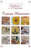 I Quaderni di Caterina: Tuscan Memories I Quaderni di Caterina: Tuscan Memories
