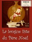 La longue liste du Père Noël La longue liste du Père Noël