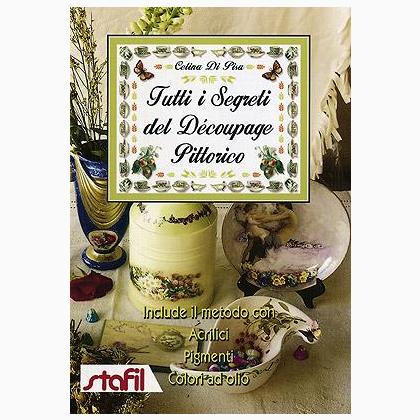 Tutti i Segreti del Découpage Pittorico