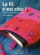 Le fil, c'est chic!
