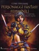 Come disegnare personaggi fantasy femminili
