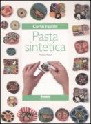 Corso rapido di pasta sintetica