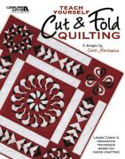 Teach Yourself Cut & Fold Quilting