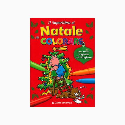 Il superlibro di Natale da colorare
