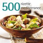 500 ricette mediterranee