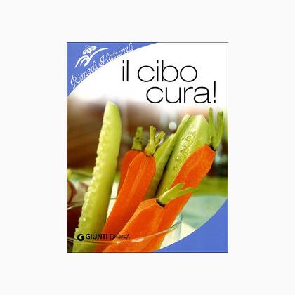 Il cibo cura!
