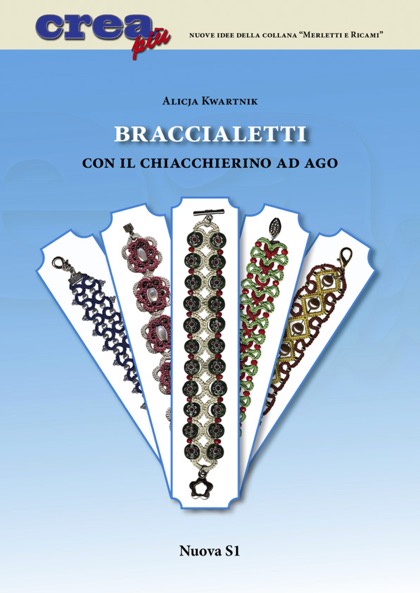 Braccialetti con il chiacchierino ad ago