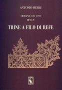 Origine ed uso delle trine a filo di refe