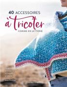40 Accessoires à tricoter comme en Lettonie