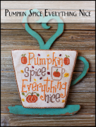 Pumpkin Spice Everything Nice