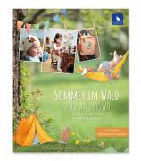 Sommer im Wald und anderswo