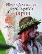 Bijoux & accessoires poétiques en papier