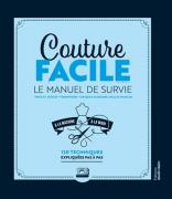 Couture facile: Le Manuel de Survie
