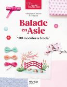 Balade en Asie - 100 modèles à broder