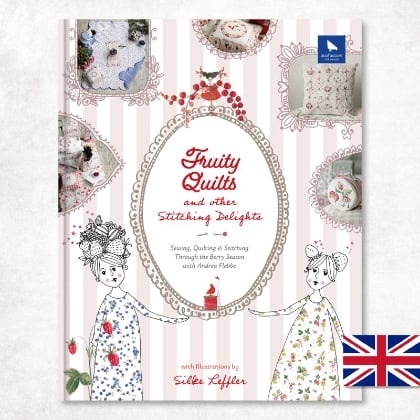 Fruity Quilts and other Stitching Delights
